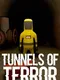 Tunnels of Terror