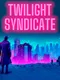 Twilight Syndicate