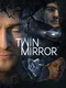 Twin Mirror