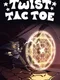 Twist-Tac-Toe