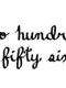 Two Hundred Fifty Six