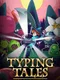 Typing Tales