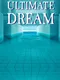 Ultimate Dream