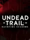 Undead Trail: Haunting Shadows