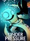 Under Pressure