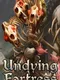 Undying Fortress