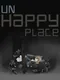 UnHappy Place