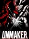 Unmaker