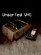 Unsorted VHS