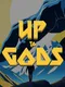 Up to Gods