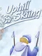 Uphill Skiing