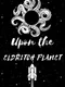 Upon the Eldritch Planet