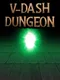 V-Dash Dungeon