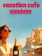Vacation Cafe Simulator