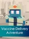 Vaccine Delivery Adventure
