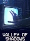 Valley of Shadows