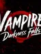 Vampire: Darkness Falls