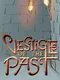 Vestige of the Past