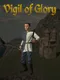 Vigil of Glory - Part I