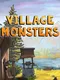 Village Monsters