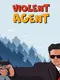 Violent Agent
