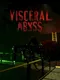Visceral Abyss