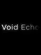 Void Echo