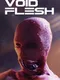 Void Flesh