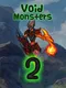 Void Monsters 2: The Blight