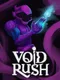 Void Rush