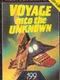 Voyage into the Unknown
