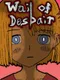 Wail of Despair