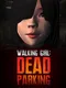 Walking Girl: Dead Parking