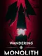 Wandering Monolith