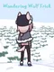 Wandering Wolf Trick