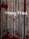 Wang fried