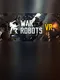 War Robots VR: The Skirmish