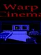 Warp Cinema