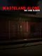 Wasteland Alone