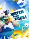 Watch Your Eggs! VR