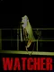 Watcher