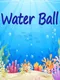 Water Ball