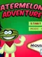 Watermelon's Adventure