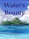 Water's Bounty
