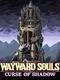 Wayward Souls: Curse of Shadow