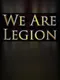 We Are Legion