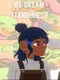 We Dream Standing Up