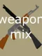 Weapon Mix