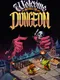 Welcome to the Dungeon