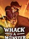 Whack-A-Monster